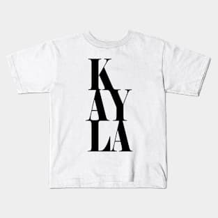 Kayla Girls Name Bold Font Kids T-Shirt